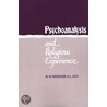 Psychoanalysis And Religious Experience by William W. Meissner