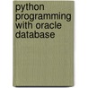 Python Programming With Oracle Database by Ray Terrill