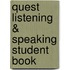 Quest Listening & Speaking Student Book