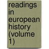 Readings In European History (Volume 1) by James Harvey Robinson
