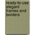 Ready-To-Use Elegant Frames And Borders
