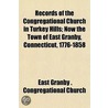 Records Of The Congregational Church In door East Granby. Congregational Church