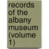 Records of the Albany Museum (Volume 1)
