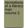 Recreations Of A Literary Man  Volume 2 door Percy Hetherington Fitzgerald