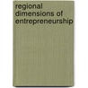 Regional Dimensions Of Entrepreneurship door Rolf Sternberg