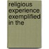 Religious Experience Exemplified In The