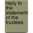Reply To The  Statement Of The Trustees