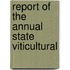 Report Of The Annual State Viticultural