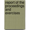 Report Of The Proceedings And Exercises door Kingston