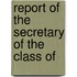 Report Of The Secretary Of The Class Of