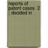 Reports Of Patent Cases  2 ; Decided In