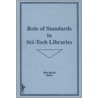 Role Of Standards In Sci-Tech Libraries by Ellis Mount