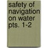 Safety Of Navigation On Water  Pts. 1-2