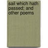Sail Which Hath Passed; And Other Poems door Georgiana Klingle Holmes