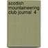 Scottish Mountaineering Club Journal  4