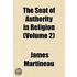 Seat of Authority in Religion (Volume 2