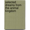 Selected Dreams from the Animal Kingdom door Judith Taylor