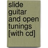 Slide Guitar And Open Tunings [with Cd] door Doug Cox