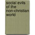 Social Evils Of The Non-Christian World