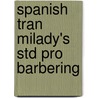 Spanish Tran Milady's Std Pro Barbering door Milady Milady