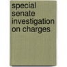 Special Senate Investigation On Charges door United States. Operations