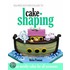 Squires Kitchen's Guide To Cake Shaping