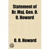 Statement of Br. Maj. Gen. O. O. Howard