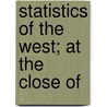 Statistics Of The West; At The Close Of door Professor James Hall