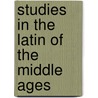 Studies In The Latin Of The Middle Ages door Victor Selden Clark