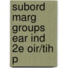 Subord Marg Groups Ear Ind 2e Oir/tih P door Aloka Parasher-Sen