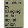 Suicides by Hanging in the Soviet Union door Not Available