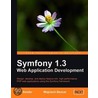 Symfony 1.3 Web Application Development door Wojciech Bancer