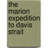 The  Marion  Expedition To Davis Strait