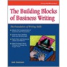 The Building Blocks of Business Writing by Jack Swenson