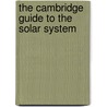 The Cambridge Guide To The Solar System door Kenneth R. Lang