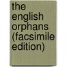 The English Orphans (Facsimile Edition) door Mary J. Holmes