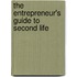 The Entrepreneur's Guide To Second Life