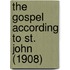 The Gospel According To St. John (1908)
