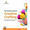 The Greatest Guide To Creative Crafting door Lynne Garner