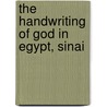 The Handwriting Of God In Egypt, Sinai door David Austin Randall