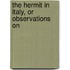 The Hermit In Italy, Or Observations On