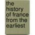The History Of France From The Earliest