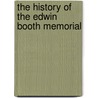 The History Of The Edwin Booth Memorial door Howard Kyle