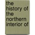 The History Of The Northern Interior Of