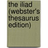 The Iliad (Webster's Thesaurus Edition) by Reference Icon Reference