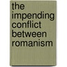 The Impending Conflict Between Romanism door Rev J.J. Smith