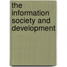 The Information Society And Development door Sam Kubba