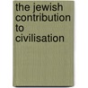 The Jewish Contribution To Civilisation door Cecil Roth
