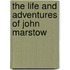 The Life And Adventures Of John Marstow