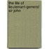 The Life Of Lieutenant-General Sir John